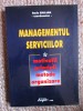 Radu Emilian - Managementul serviciilor, 1996, Didactica si Pedagogica, ALL