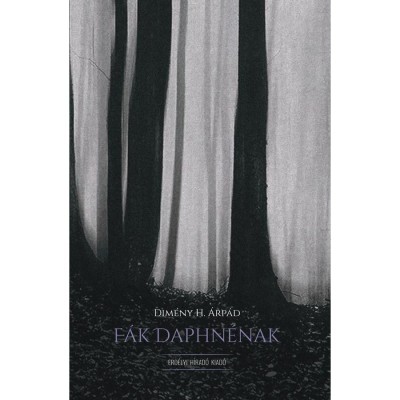 F&amp;aacute;k Daphn&amp;eacute;nak - Dim&amp;eacute;ny H. &amp;Aacute;rp&amp;aacute;d foto