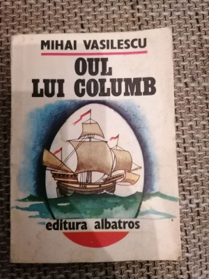Oul lui Columb - Mihai Vasilescu foto