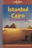 Andrew Humphreys - Istanbul to Cairo on a shoestring (Lonely Planet) - Carte romana, 2000, brosata, 488 pagini