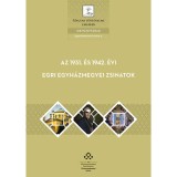 Az 1931. &eacute;s 1942. &eacute;vi egri egyh&aacute;zmegyei zsinatok - Egyh&aacute;zt&ouml;rt&eacute;neti forr&aacute;sok 3., 2016