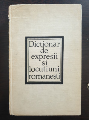 DICTIONAR DE EXPRESII SI LOCUTIUNI ROMANESTI - Breban, Bulgar, Grecu foto