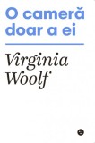 O camera doar a ei - Virginia Woolf - Black Button Books