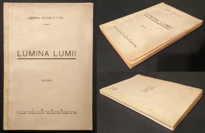 ✝ 1943 LUMINA LUMII &ndash; General Doctor C Firu 232pg Stiinta Filosofia si Religia Aparente si Realitati Comunismul si Crestinismul Ateism Deism Israel...
