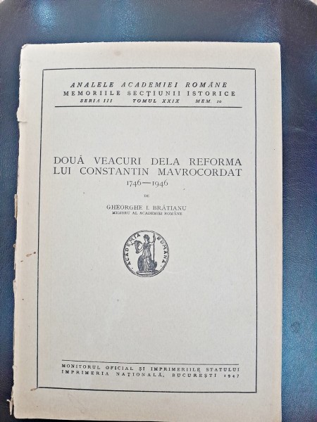 Doua veacuri de la reforma lui Constantin Mavrocordat 1746-1946 - Gheorghe I. Bratianu