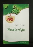 Filosofia Religiei - JOHN H. Hick