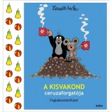 A kisvakond ceruzaforgat&oacute;ja - Foglalkoztat&oacute;f&uuml;zet - Zdenek Miler