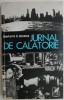 Jurnal de calatorie - Constantin C. Giurescu - Carte beletristica despre calatorii
