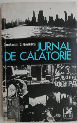 Jurnal de calatorie &amp;ndash; Constantin C. Giurescu foto