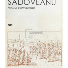 Mihail Sadoveanu - Neamul șoimăreștilor (editia 2000)