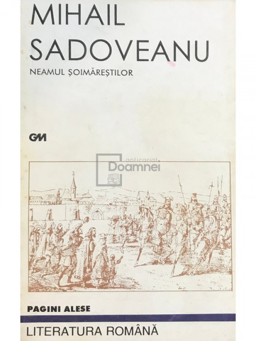 Mihail Sadoveanu - Neamul șoimăreștilor (editia 2000)