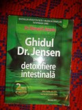 Ghidul Dr.Jensen pentru detoxifiere intestinala - Bernard Jensen / 257 pagini