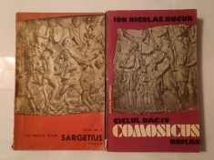 Ion Nicolae Bucur - Ciclul dac: Sargetius + Comosicus (vol. 3+4; 2 vol.)