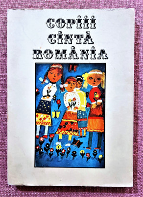 Copiii canta Romania. Ed. Didactica si Pedagogica,1979 - Prof. dr. Tudor Opris foto