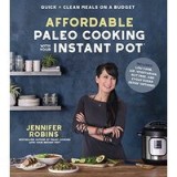 Affordable Paleo Cooking with Your Instant Pot