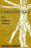 Christophany: The Fullness of Man