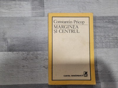 Marginea si centrul de Constantin Pricop foto