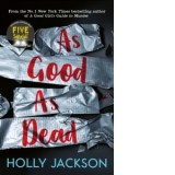 As Good As Dead : Book 3 - Holly Jackson