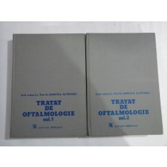 TRATAT DE OFTALMOLOGIE - Mircea Olteanu - 2 volume