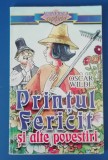 myh 109 - Oscar Wilde - Printul fericit