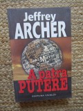 Jeffrey Archer - A patra putere