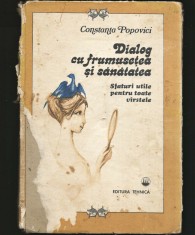 DIALOG CU FRUMUSEȚEA ȘI SĂNĂTATEA - CONSTANȚA POPOVICI - EDITURA TEHNICĂ