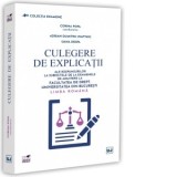Culegere de explicatii ale raspunsurilor la subiectele de la examenele de admitere la Facultatea de Drept, Universitatea din Bucuresti. Limba romana