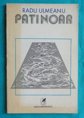 Radu Ulmeanu &amp;ndash; Patinoar ( poeme )( prima editie ) foto