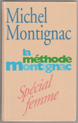 Michel Montignac - La methode Montignac Special femme (lb. franceza) foto