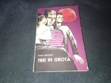 MIHAI NOVICOV - TREI IN GROTA