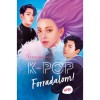 K-POP - Forradalom! - Stephan Lee