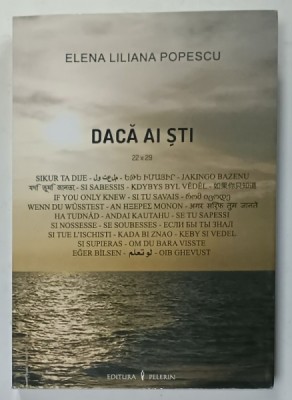 DACA AI STI 22 x 29 , de ELENA LILIANA POPESCU , poezii traduse in 29 de limbi , 2015 foto