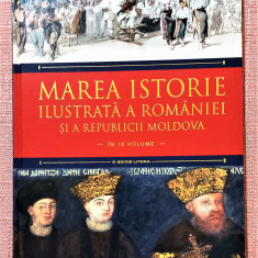 Marea istorie ilustrată a Romaniei și a Republicii Moldova - Volumul 6