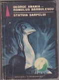 bnk ant George Anania , Romulus Barbulescu - Statuia sarpelui ( SF&amp; Fantasy )