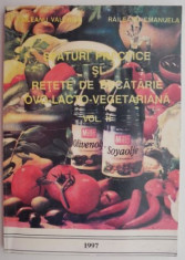 Sfaturi practice si retete de bucatarie ovo-lacto-vegetariana, vol. II ? Raileanu Valerian, Raileanu Emanuela foto