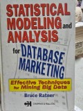 Statistical Modeling and Analysis for Database Marketing. Effective Techniques for Mining Big Data - Bruce Peter