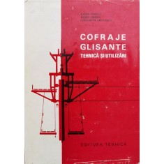 Cofraje Glisante Tehnica Si Utilizare - T. Dinescu, A. Sandru, C. Radulescu , D244