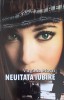 Neuitata Iubire - Virginia Musat, Editura Militara, 2011, Roman de Dragoste, 240 Pagini, Carte in Romana