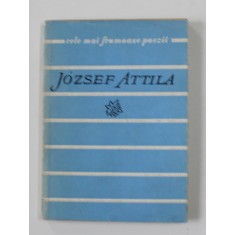 JOSZEF ATTILA - VERSURI , COLECTIA &#039; CELE MAI FRUMOASE POEZII &#039; , NR . 27 , 1961