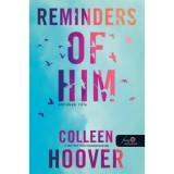 Reminders of Him - Eml&eacute;kek r&oacute;la - Colleen Hoover
