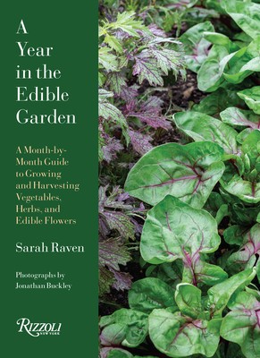 A Year in the Edible Garden: A Month-By-Month Guide to Growing and Harvesting Vegetables, Herbs, and Edible Flowers foto