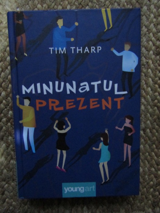 Minunatul prezent - Tim Tharp
