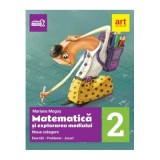 Matematica si explorarea mediului. Noua culegere pentru clasa a 2-a. Exercitii, probleme, jocuri - Mariana Mogos