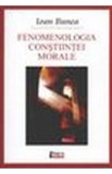 Fenomenologia constiintei morale - Ioan Bunea