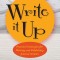 Write It Up: Practical Strategies for Writing and Publishing Journal Articles