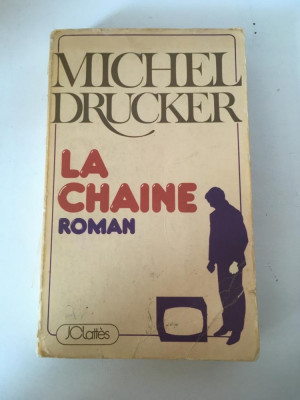 * Michel Drucker, La Chaine, Roman, 305p foto