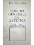 Ion Toboșaru - Principii generale de estetică (editia 1978)