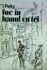 Foc in Hanul cu Tei - I. Peltz, Minerva, 1970, Roman, Beletristica, 320 pagini