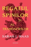 ACOTAR. Regatul spinilor și al trandafirilor (Vol. 1) - Sarah J. Maas