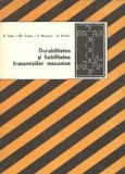 A. Tudor - Durabilitatea si fiabilitatea transmisiilor mecanice